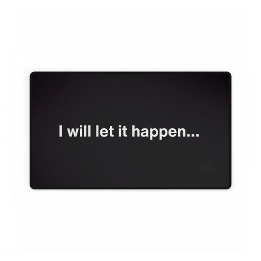 I will let it happen... TCG Playmat