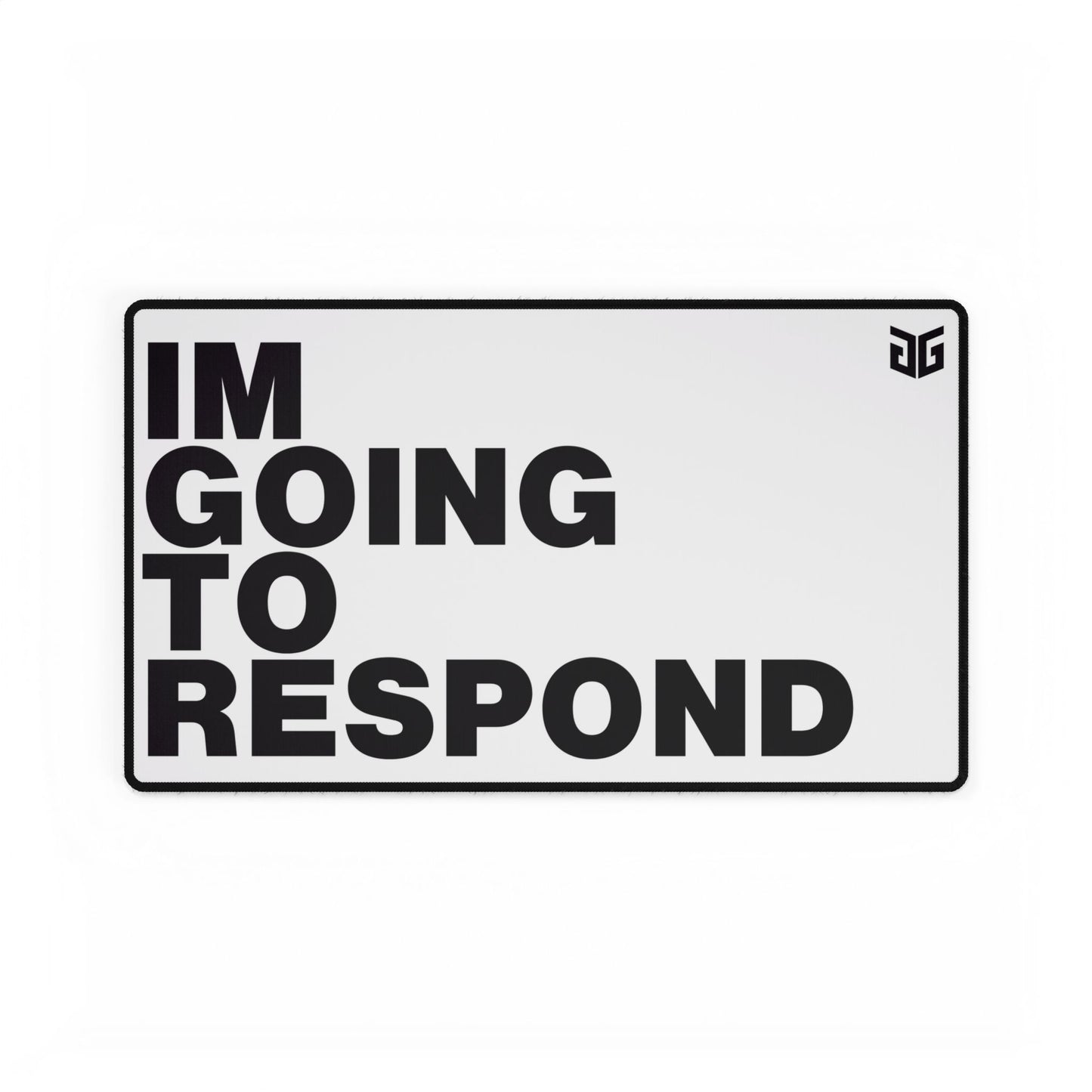 Im Going to Respond White TCG Playmat