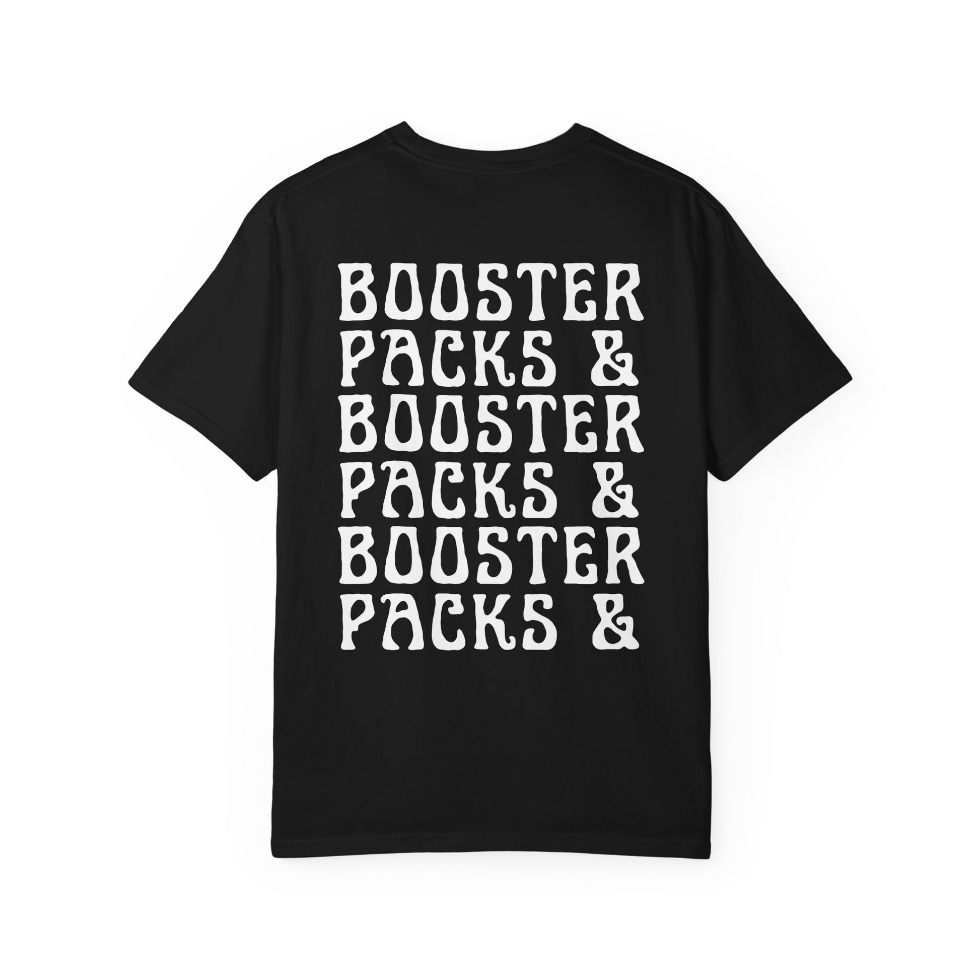 Booster Packs & Booster Packs T-Shirt