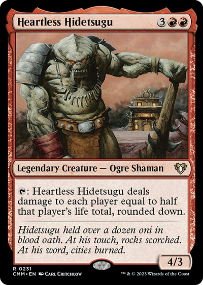 Heartless Hidetsugu | Burn Commander Deck