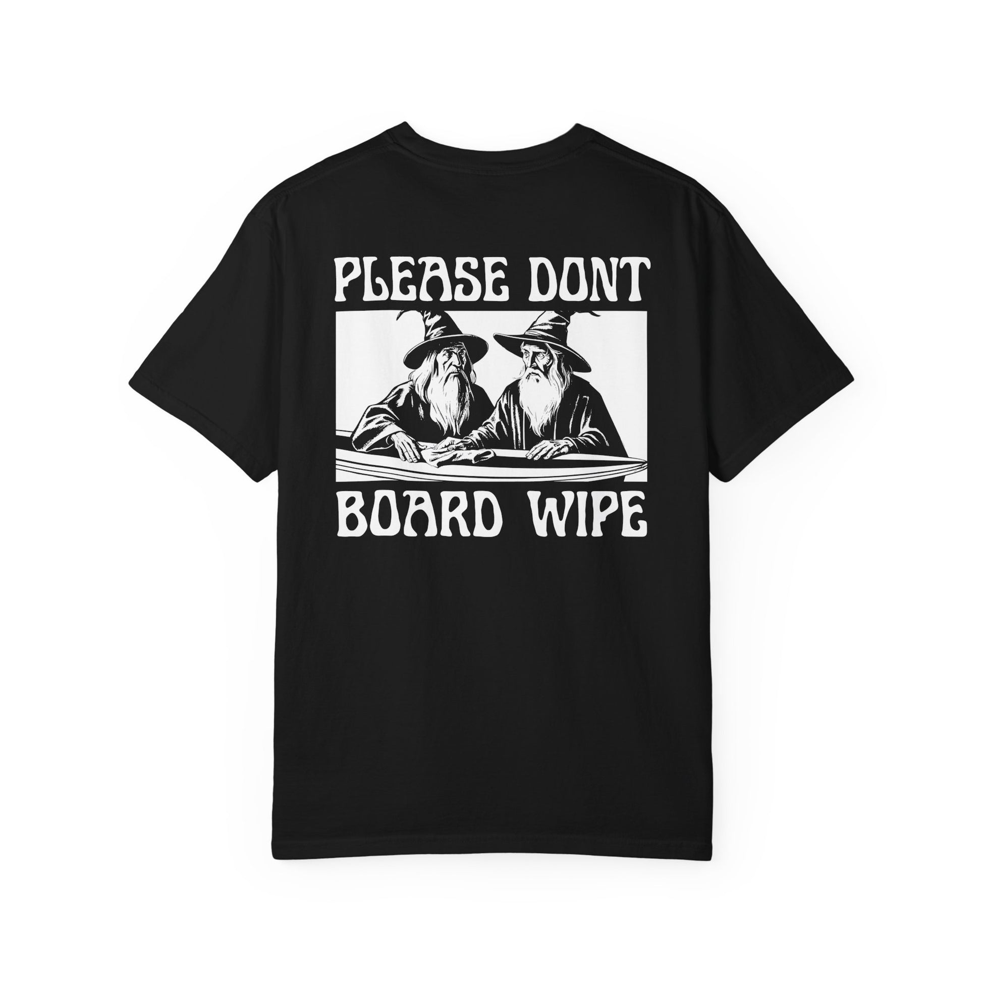 Please Don't Board Wipe T-Shirt
